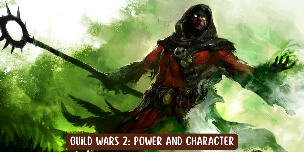 Guild Wars 2 Power and Character